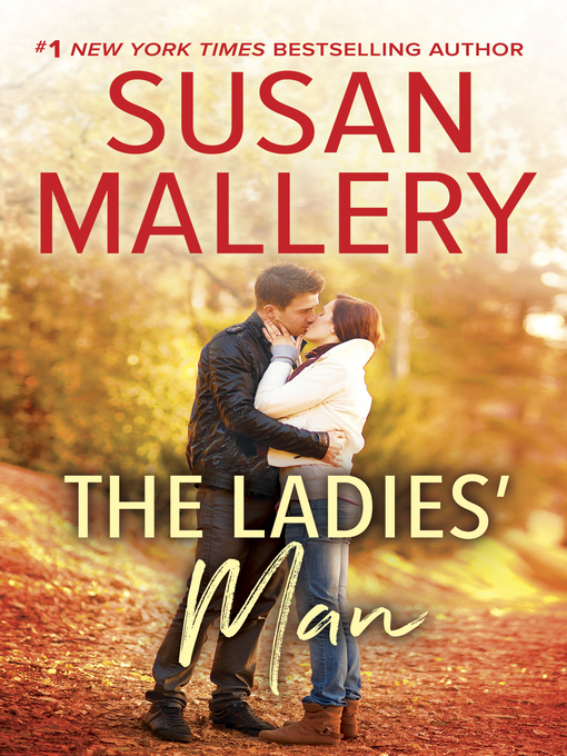 Title details for The Ladies' Man by SUSAN MALLERY - Available